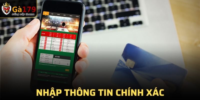 Nhập thông tin chính xác khi tiến hành nạp tiền GA179